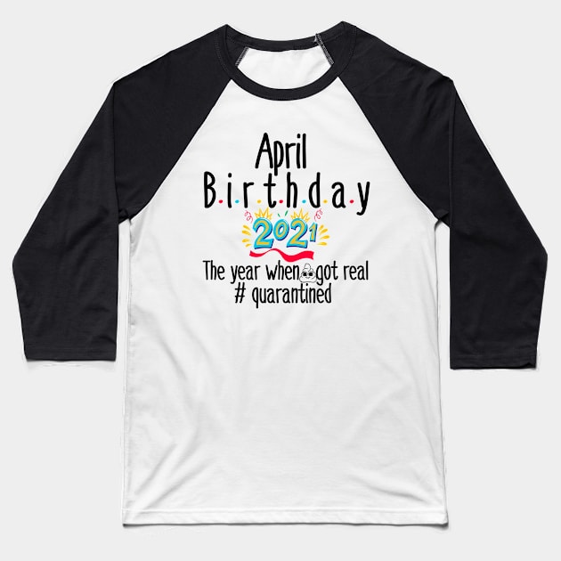 april birthday gift Baseball T-Shirt by Design stars 5